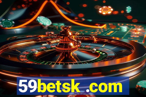 59betsk .com